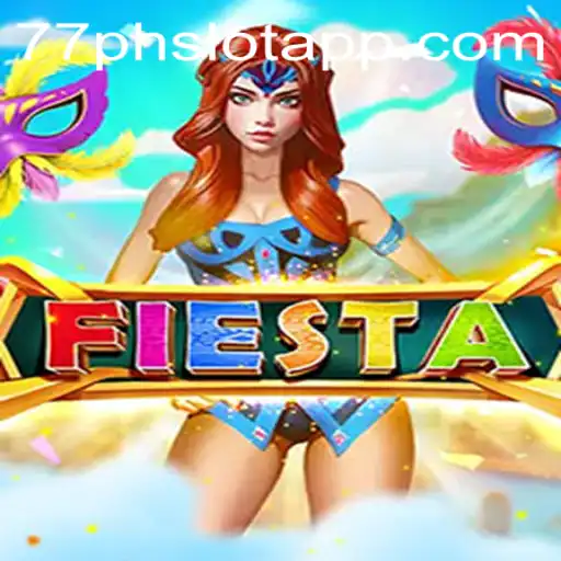 Discover the Thrills of Fiesta: A Comprehensive Guide to the Latest Sensation with 77PH.COM