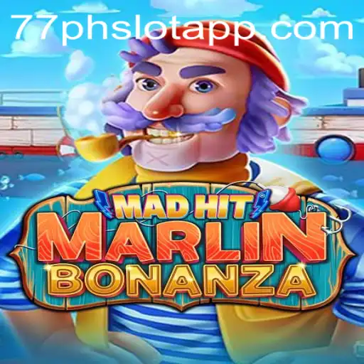 MadHitMarlinBonanza: A Deep Dive into the Exciting New Game by 77PH.COM