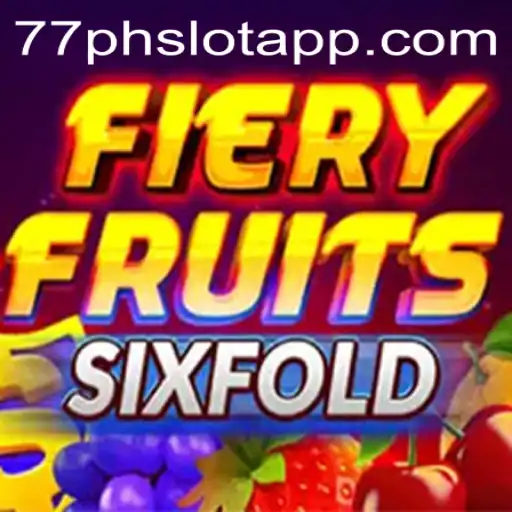 Exploring the Thrills of FieryFruitsSixFold