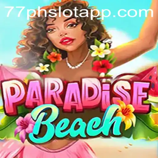 Exploring ParadiseBeach: A Tropical Gaming Escape with 77PH.COM